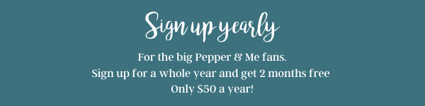 Pepper & Me Club Yearly Sign up